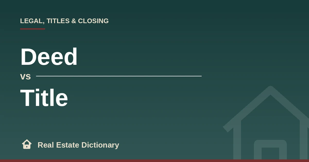 Deed vs title comparison — Real Estate Dictionary