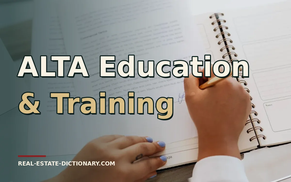 ALTA Education & Training — Real Estate Dictionary guide