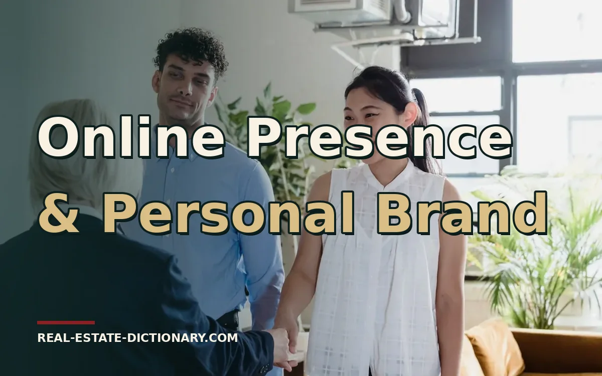 Online Presence & Personal Brand — Real Estate Dictionary guide