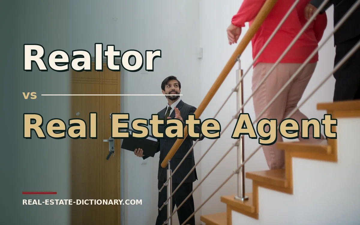 Realtor vs Real Estate Agent — Real Estate Dictionary comparison